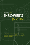 Thrower's Journal: Practice With Purpose (Link to Amazon Paperback)