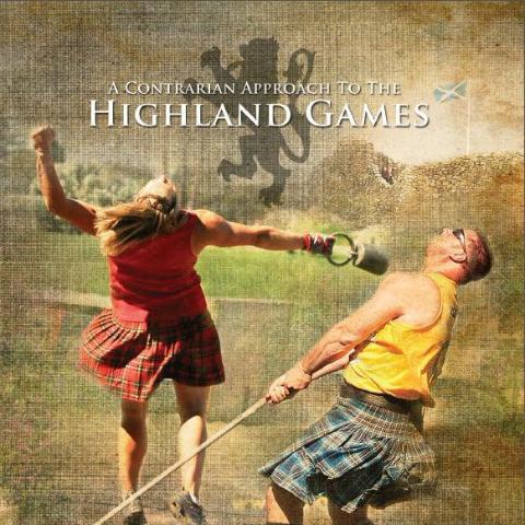 A Contrarian Approach to the Highland Games - DVD